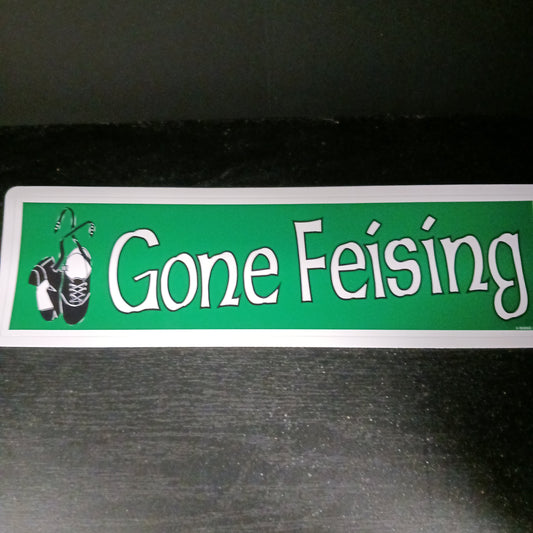 Gone Feising Bumper Sticker