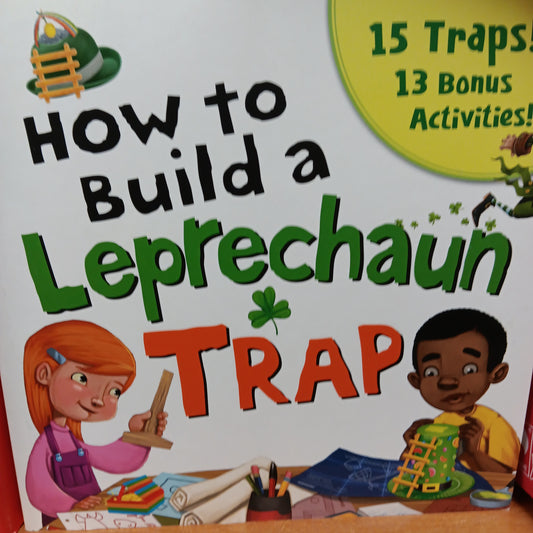 How to Build a Leprechan Trap